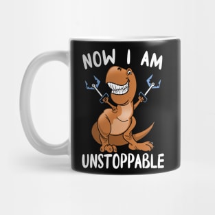 T-Rex Dinosaur Now I Am Unstoppable Mug